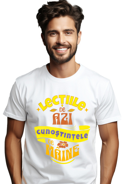 StoryGift Romania Tricou Barbati Lectiile De Azi, Cunostintele De Maine Cu Im...
