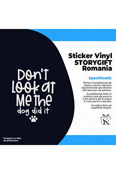 StoryGift Romania Sticker Adeziv 90CM Exterior cu mesajul "Don't look at me, the dog did it" - nu te uita la min