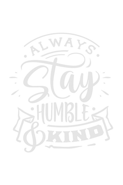 StoryGift Romania Sticker Autocolant 30CM Exterior cu textul "Always stay humble & kind" - ramai mereu modesta s