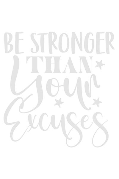 StoryGift Romania Sticker Eticheta 40CM Exterior cu mesaj motivational "Be stronger than your excuses" - fii mai