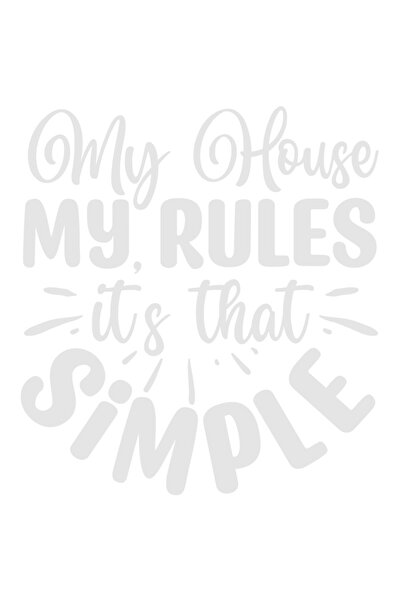 StoryGift Romania Sticker Exterior cu textul "My house, my rules, it's that s...