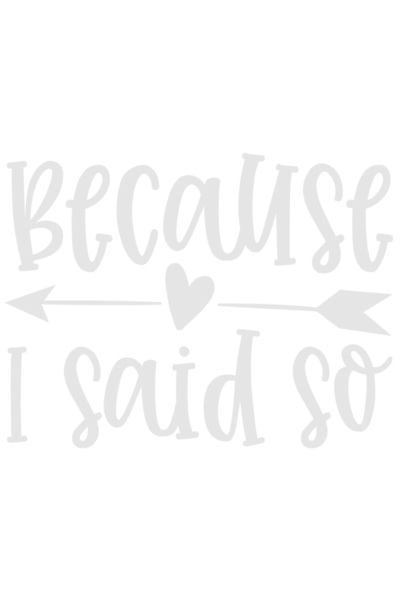 StoryGift Romania Sticker Exterior cu inimioara si textul "Pentru ca asa am zis eu" - autoritate putere , Vi