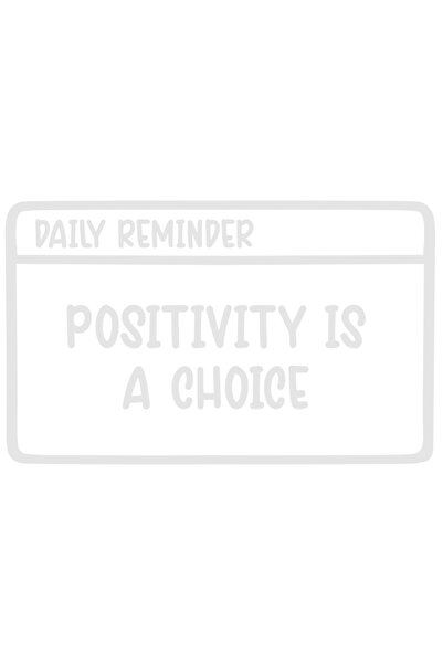 StoryGift Romania Sticker Exterior cu text in engleza "Positivity is a choice...