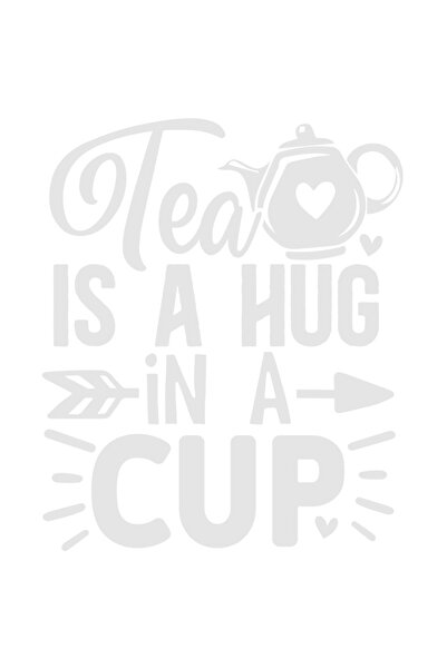 StoryGift Romania Sticker Exterior cu textul in engleza "Tea is a hug in a cup" - ceaiul e o imbratisare int