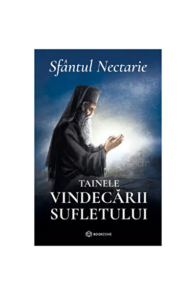Bookzone Misterele Vindecării Sufletului - Sfântul Nectarie