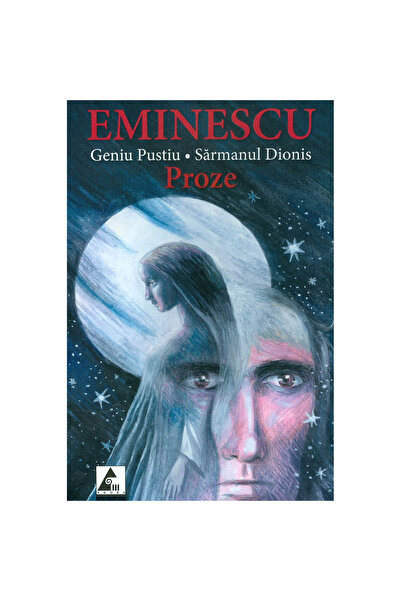 Editura Agora Eminescu - Proză - Eminescu - Geniu pustiu