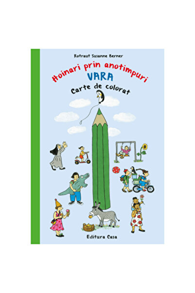 Editura Casa Carte de colorat - Hoinari prin anotimpuri. Vara