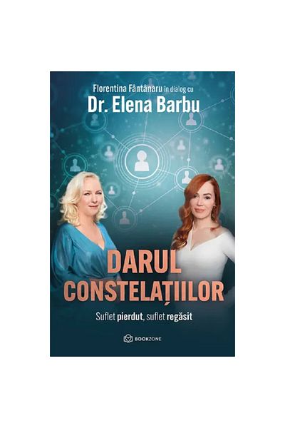 Bookzone The Gift of the Constellations. Lost Soul, Found Soul - Elena Barbu, Florentina Fantanaru