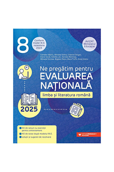Editura Paralela 45 Limba și literatura română. Evaluare Națională 2025. Clas...