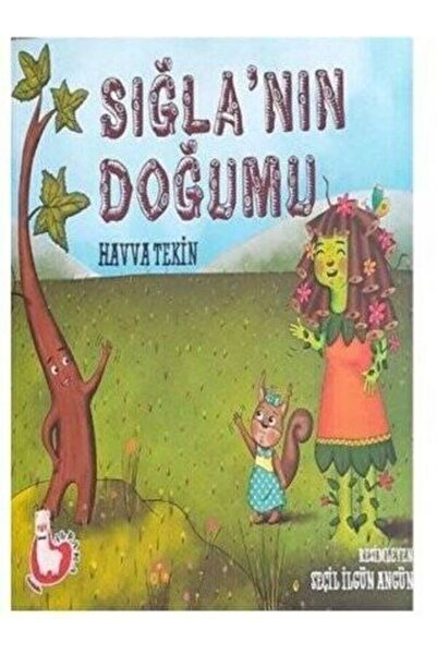 Dikkat Atölyesi Yayınları SIĞLA'NIN DOĞUMU