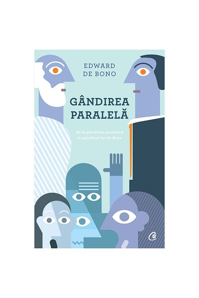 Curtea Veche Parallel Thinking. From Socratic Thinking to de Bono's Thinking - Edward de Bono