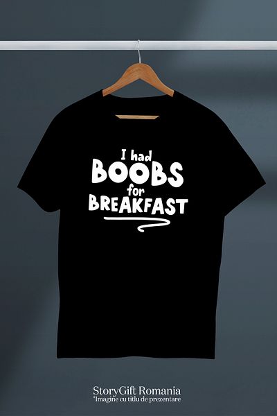 StoryGift Romania Tricou bărbătesc cu mesajul în engleză „i Had Bo*bs For Breakfast” - Lapte pentru micul dejun cu lapte