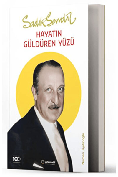 Alternatif Yayıncılık Sadık Şendil - Hayatın Güldüren Yüzü