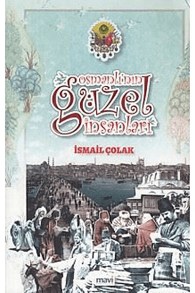 Mavi Yayıncılık Osmanlı'nın Güzel İnsanları