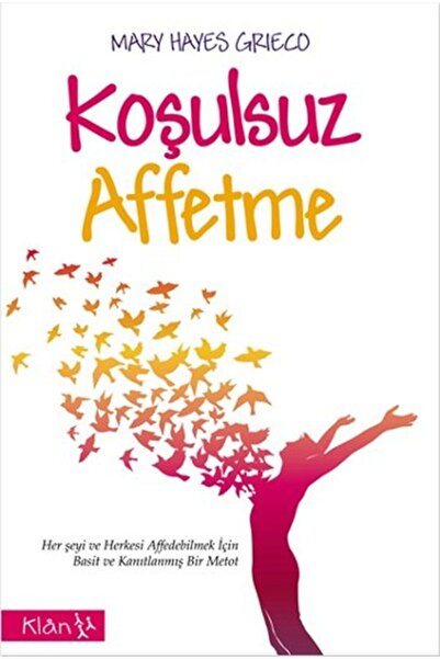 Klan Yayınları Koşulsuz Affetme