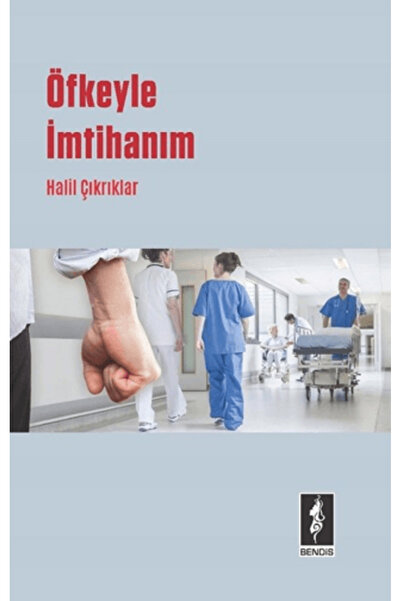 Bendis Yayıncılık Öfkeyle İmtihanım