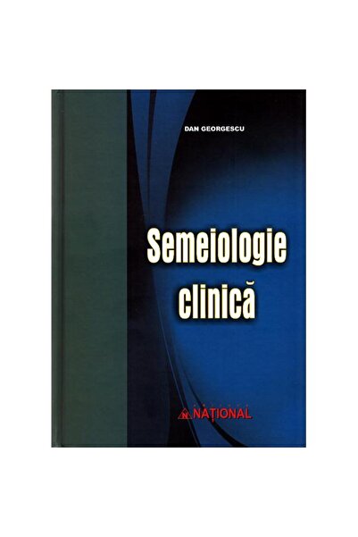 National Semiologie clinică ed. II - Dan Georgescu