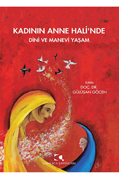 Çamlıca Yayınları Kadının Anne Hali'nde Dini ve Manevi Yaşam
