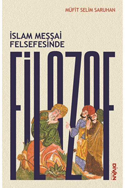 Divan Kitap İslam Meşşai Felsefesinde Filozof