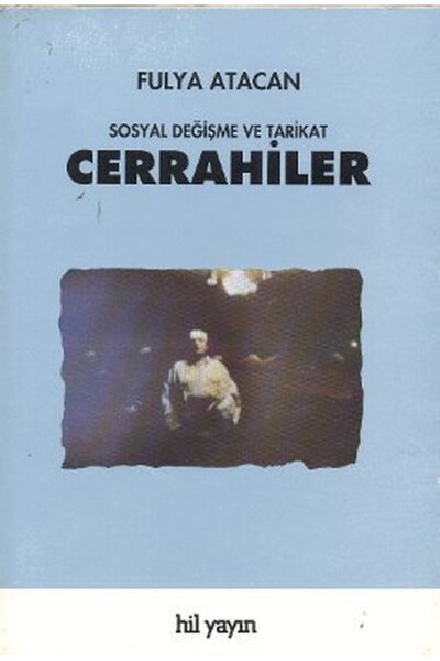 Hil Yayınları Cerrahiler: Sosyal Değişme ve Tarikat