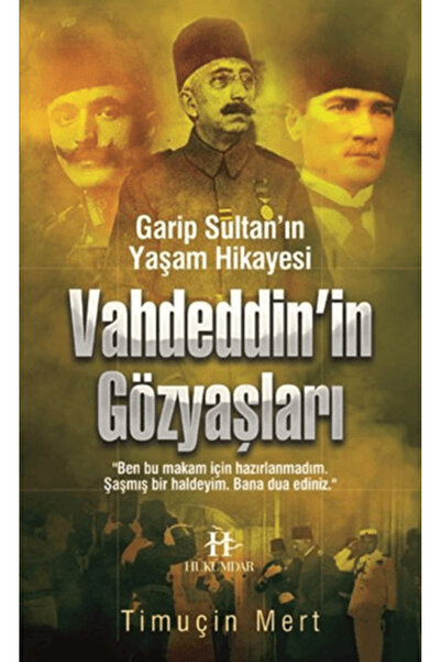 Hükümdar Yayınları Vahdettin'in Gözyaşları