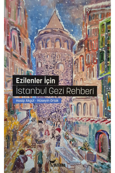 Yazılama Yayınevi Ezilenler için İstanbul Gezi Rehberi