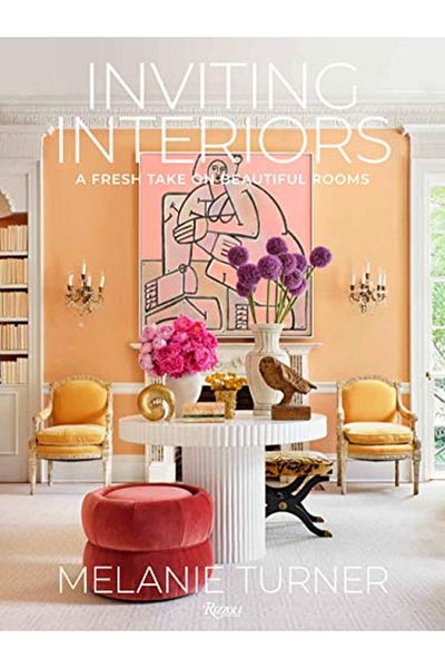 Rizzoli Inviting Interiors A Fresh Take On Beautiful Rooms