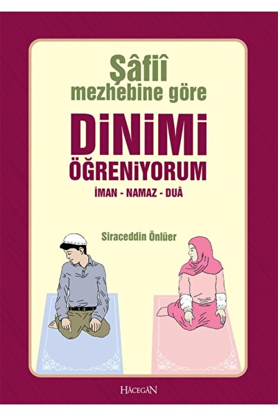 Genel Markalar Dinimi Öğreniyorum - Şafii Mezhebi İçin | Siraceddin Önlüer