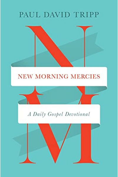 Crossway Books New Morning Mercies A Daily Gospel Devotional