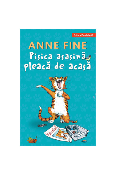 Paralela 45 Pisica ucigașă pleacă de acasă, Anne Fine