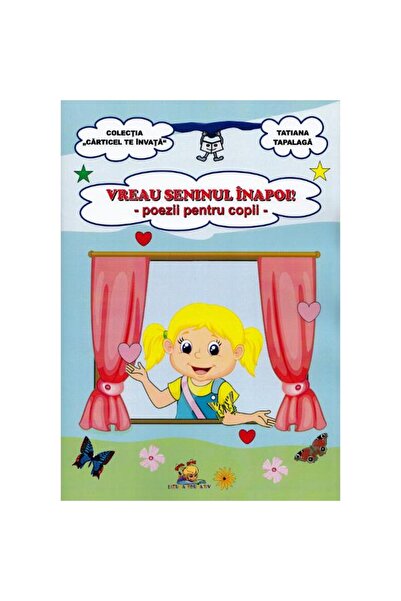 Lizuka Educativ Îmi doresc seninătatea înapoi! - Tatiana Tapalaga