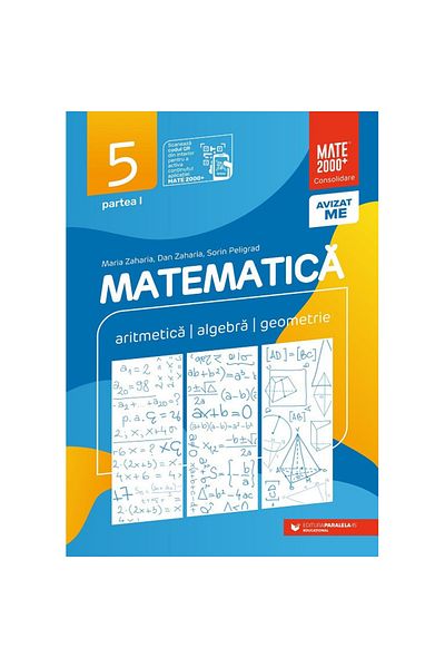 Paralela 45 Matematică. Aritmetică, algebră, geometrie. 2023-2024. Clasa a 5-a. Consolidare. Partea I, Paralela 45