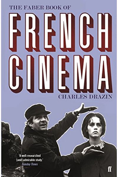 FABER & FABER The Faber Book Of French Cinema