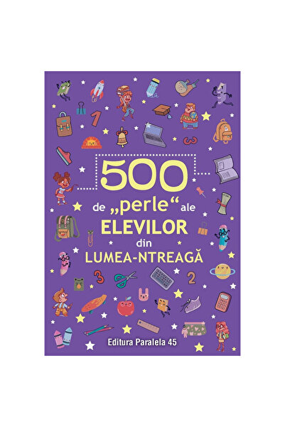 Paralela 45 500 Pearls from Students Around the World