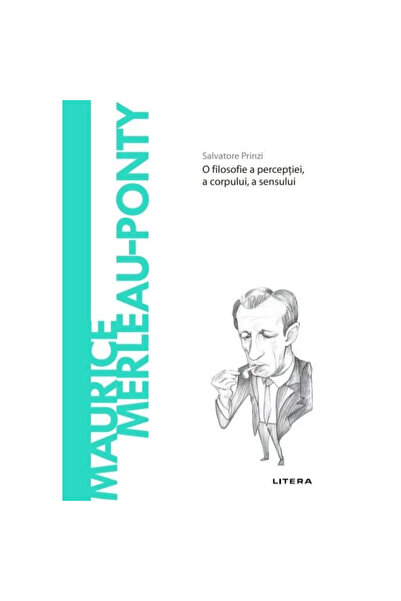 Litera Maurice Merleau-Ponty - Salvatore Prinzi, ed 2022