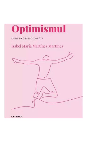 Litera Discover psychology. Optimism. How to live positively, Isabel Maria Martinez Martinez