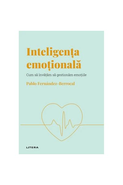 Litera Discover Psychology. Emotional Intelligence, Pablo Fernandez-Berrocal