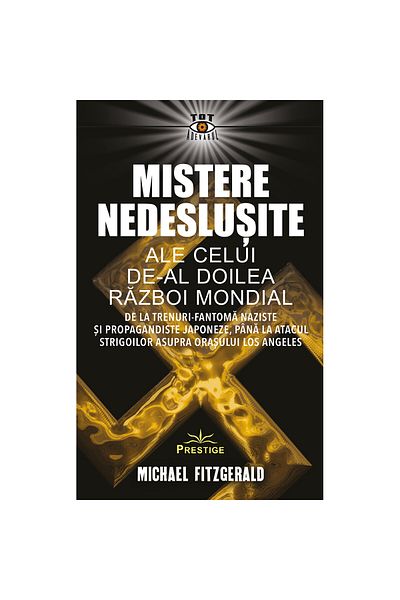 Prestige Misterele nerezolvate ale celui de-al Doilea Război Mondial - Michael Fitzgerald