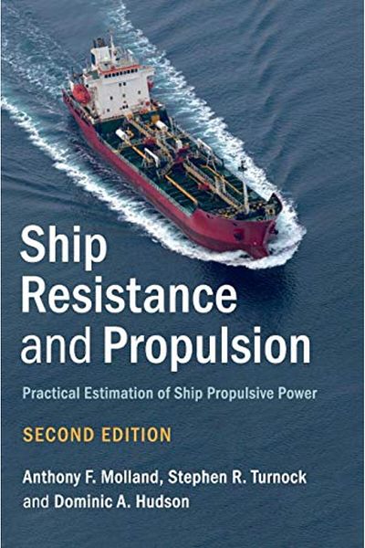 Cambridge University Press Ship Resistance And Propulsion Practical Estimation Of Ship Propulsive Power