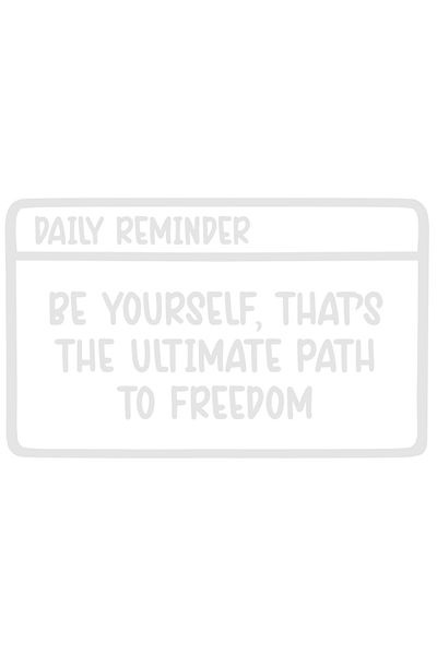 StoryGift Romania Sticker Autocolant 70CM Exterior cu mesajul "Be yourself, that's the ultimate path to freedom"
