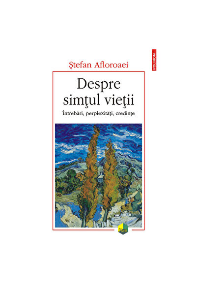 Polirom Σχετικά με το νόημα της ζωής, Stefan Afloroaei