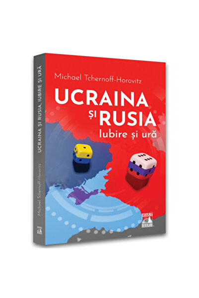Editura Neverland Ουκρανία και Ρωσία, αγάπη και μίσος, Michael Tchernoff-Horo...