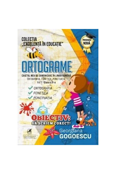 Editura Cartea Romaneasca Educational Ortograme. Caietul meu de limba și literatura română. Clasa a doua, vol. I - Georgiana Gogoescu