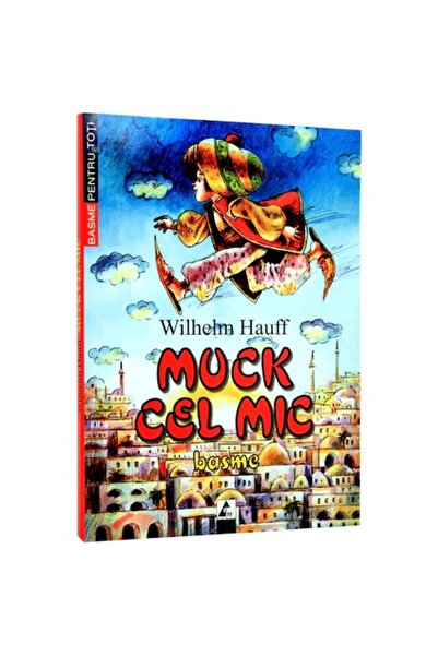 Editura Agora Micul Muck - Wilhelm Hauff