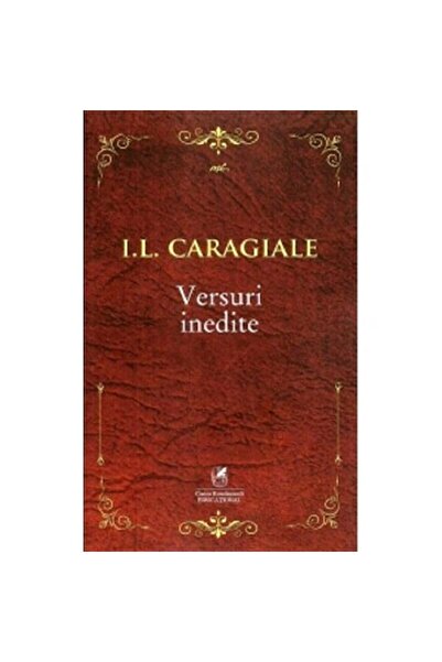 Editura Cartea Romaneasca Educational Versuri inedite - I.L. Caragiale
