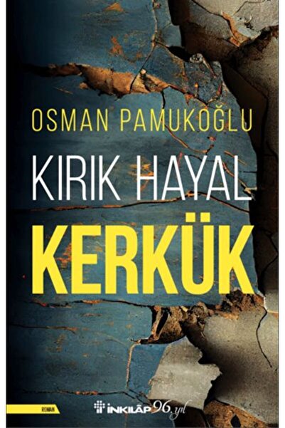 Timaş Yayınları Kırık Hayal Kerkük
