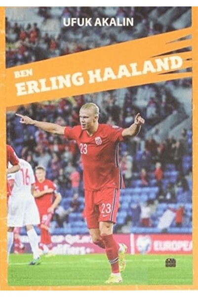 Timaş Yayınları Ben Erlıng Haaland