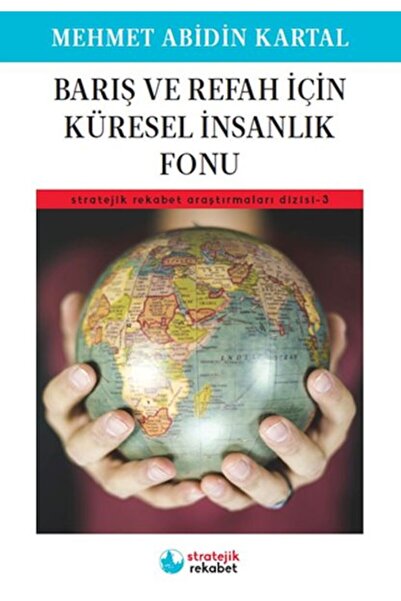 İskenderiye Kitap Barış ve Refah İçin Küresel İnsanlık Fonu - Stratejik Rekab...