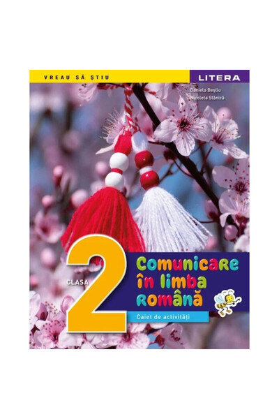 Litera Comunicare în limba română, caiet de activități pentru clasa a doua, Nicoleta Stănică