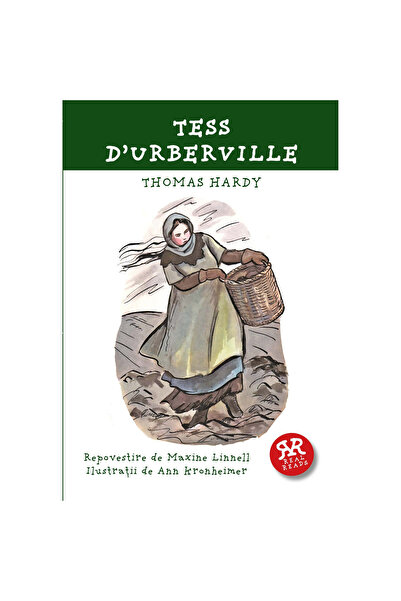 Curtea Veche Tess D'URBERVILLE / Thomas Hardy - Repovestire de Maxine Linnell